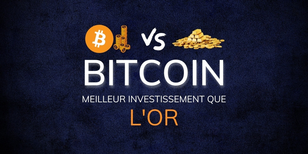 Le Bitcoin meilleur investissement que l’OR ?